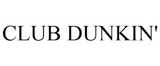 CLUB DUNKIN' trademark