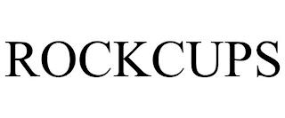 ROCKCUPS trademark