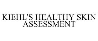 KIEHL'S HEALTHY SKIN ASSESSMENT trademark