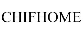 CHIFHOME trademark