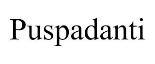 PUSPADANTI trademark