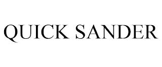 QUICK SANDER trademark