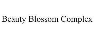 BEAUTY BLOSSOM COMPLEX trademark