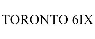 TORONTO 6IX trademark