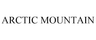 ARCTIC MOUNTAIN trademark