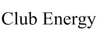 CLUB ENERGY trademark