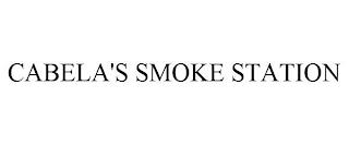 CABELA'S SMOKE STATION trademark