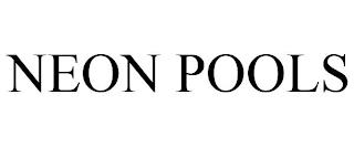 NEON POOLS trademark