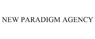 NEW PARADIGM AGENCY trademark