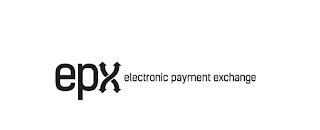 EPX ELECTRONIC PAYMENT EXCHANGE trademark