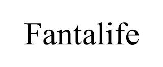 FANTALIFE trademark