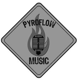 PYROFLOW MUSIC trademark