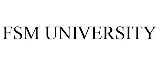 FSM UNIVERSITY trademark