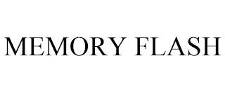 MEMORY FLASH trademark