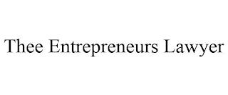 THEE ENTREPRENEURS LAWYER trademark