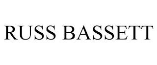 RUSS BASSETT trademark