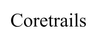 CORETRAILS trademark