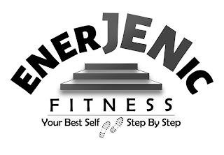 ENERJENIC FITNESS YOUR BEST SELF STEP BY STEP trademark