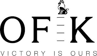 OFIK VICTORY IS OURS trademark