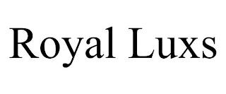 ROYAL LUXS trademark