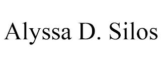 ALYSSA D. SILOS trademark