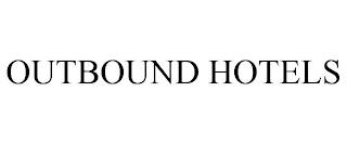 OUTBOUND HOTELS trademark