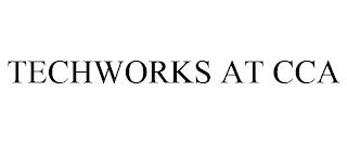 TECHWORKS AT CCA trademark