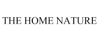 THE HOME NATURE trademark