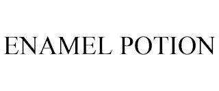 ENAMEL POTION trademark