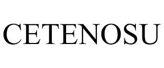 CETENOSU trademark