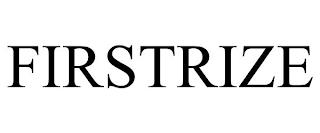 FIRSTRIZE trademark