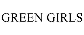 GREEN GIRLS trademark