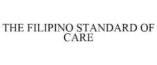 THE FILIPINO STANDARD OF CARE trademark