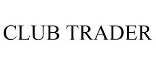 CLUB TRADER trademark