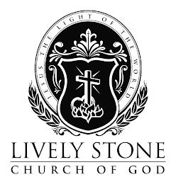 LIVELY STONE CHURCH OF GOD JESUS THE LIGHT OF THE WORLD trademark