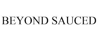 BEYOND SAUCED trademark