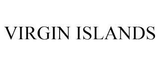 VIRGIN ISLANDS trademark