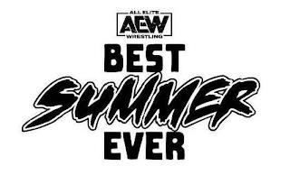 ALL ELITE AEW WRESTLING BEST SUMMER EVER trademark