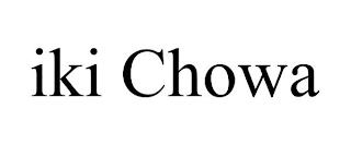 IKI CHOWA trademark