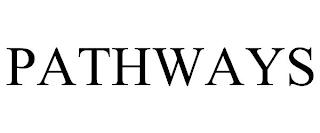 PATHWAYS trademark