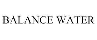 BALANCE WATER trademark