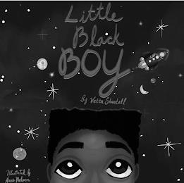 LITTLE BLACK BOY BY VETTA SHANTELL ILLISTRATED BY ALEXIS NELSON trademark