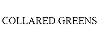 COLLARED GREENS trademark