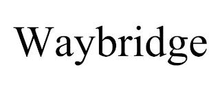 WAYBRIDGE trademark