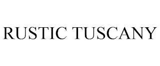 RUSTIC TUSCANY trademark