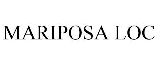 MARIPOSA LOC trademark