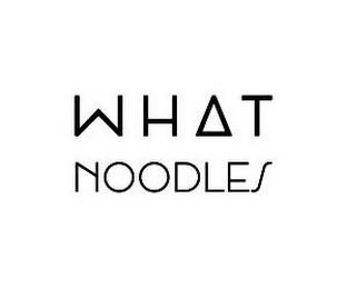 WHAT NOODLES trademark