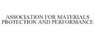 ASSOCIATION FOR MATERIALS PROTECTION AND PERFORMANCE trademark