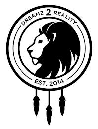 DREAMZ 2 REALITY EST. 2014 trademark