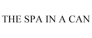 THE SPA IN A CAN trademark